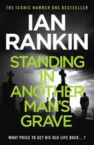 A Rebus Novel 1 - Standing in Another Man's Grave
