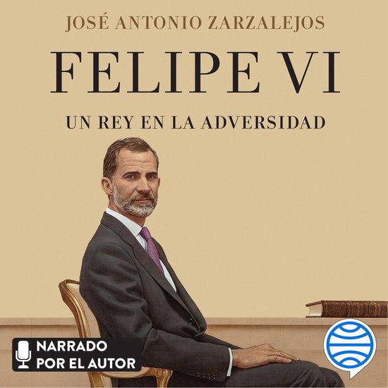 Felipe VI. Un rey en la adversidad - cover