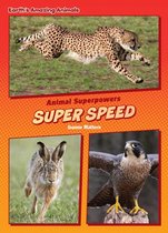 Core Content Science — Animal Superpowers - Super Speed