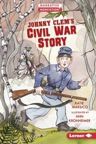 Narrative Nonfiction: Kids in War - Johnny Clem's Civil War Story