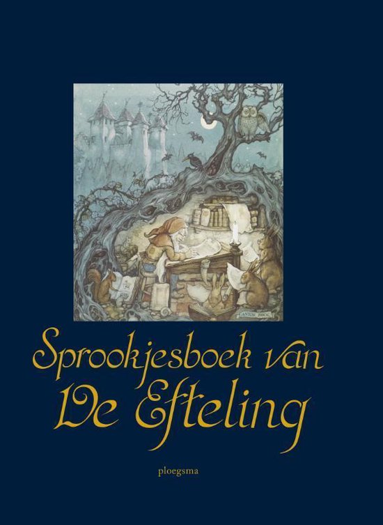 Sprookjesboek Van De Efteling, De Efteling B.V. | 9789021666761 | Boeken |  Bol.Com