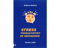 Stress, productiviteit en gezondheid