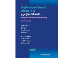 Probleemgeoriënteerd denken in de geneeskunde - Probleemgeoriënteerd denken in de pijngeneeskunde