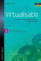 Virtualisatie van servers, werkplekken en applicaties een introductie in virtualisatieconcepten