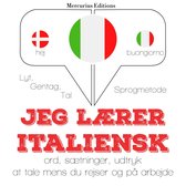 Jeg lærer italiensk