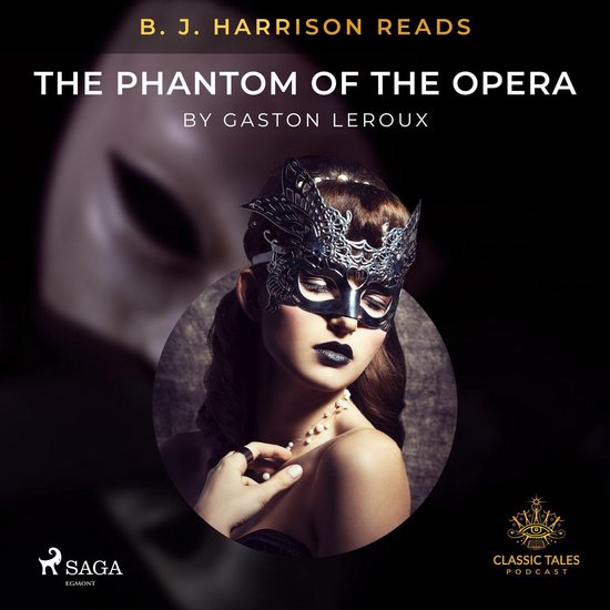 B. J. Harrison Reads The Phantom of the Opera - cover