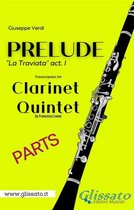 Prelude (La Traviata) - Clarinet Quintet (parts)