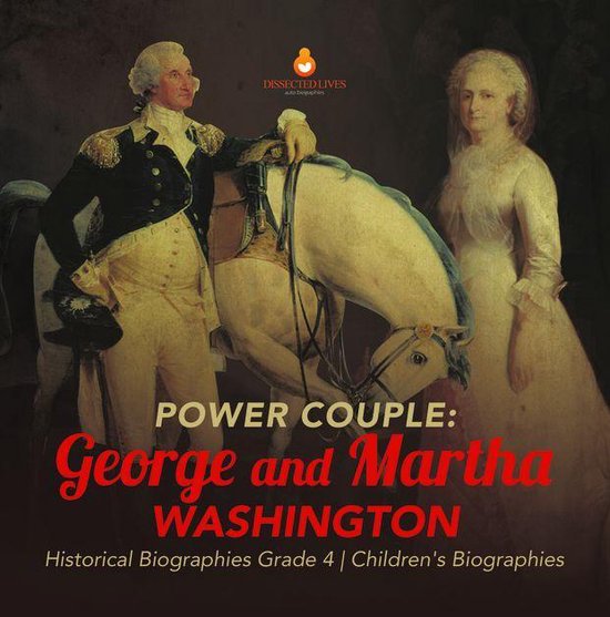 Power Couple : George and Martha Washington Historical Biogr ... - cover