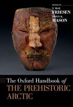Oxford Handbooks - The Oxford Handbook of the Prehistoric Arctic