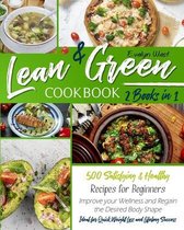 Lean and Green Cookbook: 2 Books in 1