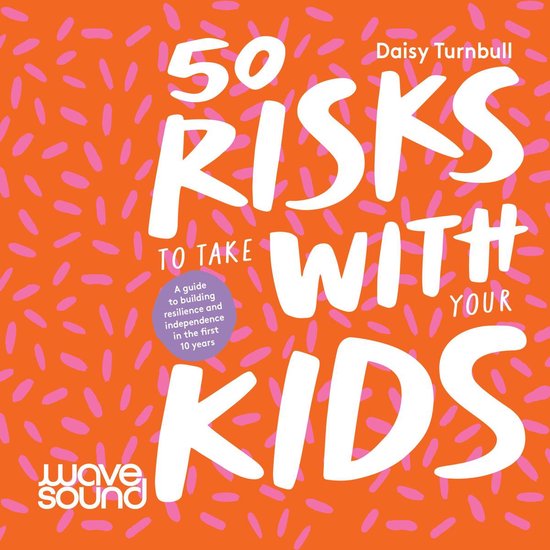 50 Risks to Take With Your Kids - cover