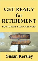 Retirement Books 1 - Get Ready for Retirement