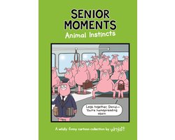 Senior Moments: Animal Instincts