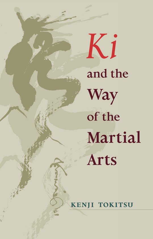 Ki & The Way Of The Martial Arts - cover