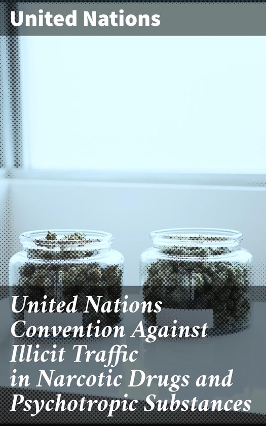 United Nations Convention Against Illicit Traffic in Narcoti ... - cover