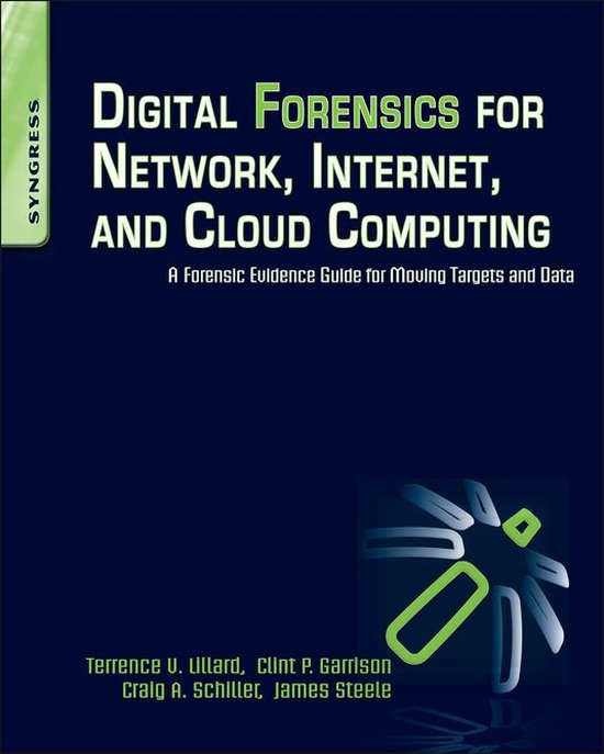 Digital Forensics for Network, Internet, and Cloud Computing - cover