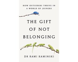The Gift of Not Belonging