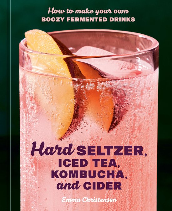 Hard Seltzer, Iced Tea, Kombucha, and Cider - cover
