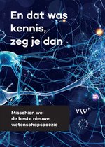 En dat was kennis, zeg je dan