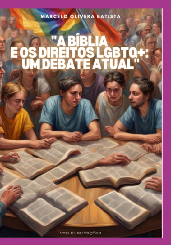 A Bíblia E Os Direitos Lgbtq - Um Debate Atual - cover