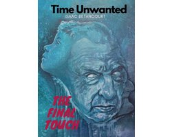 Time Unwanted:The Final Touch