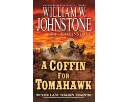 The Last Wagon Train 2 - A Coffin for Tomahawk