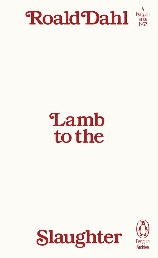 Roald Dahl - Lamb to the Slaughter, un livre Penguin Archive