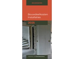 Bouwdeelkosten - Bouwdeelkosten Installaties 2025