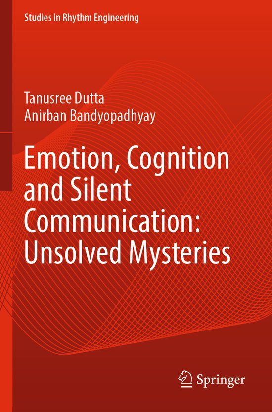 Studies in Rhythm Engineering- Emotion, Cognition and Silent ... - cover