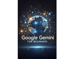 Omslag van Google Gemini - Google Gemini for Beginners