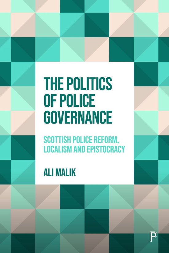 Boek 'The Politics of Police Governance' door Ali Malik, met abstract geometrisch patroon.