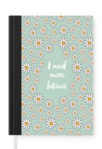 Notitieboek - Schrijfboek - Quotes - I need more bikini's - Bloemen - Groen - Notitieboekje klein - A5 formaat - Schrijfblok