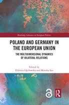 Routledge Advances in European Politics- Poland and Germany in the European Union