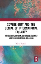 Interventions- Sovereignty and the Denial of International Equality