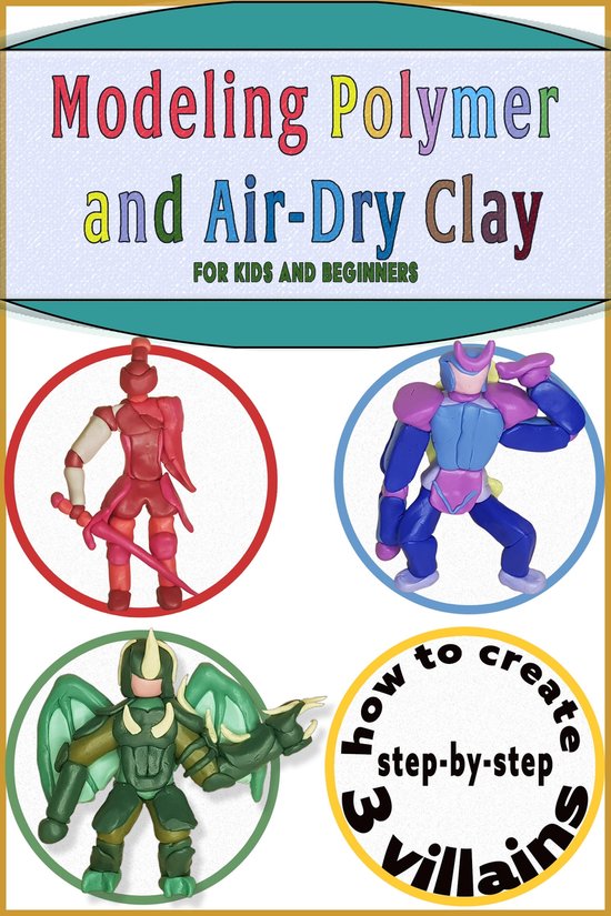 Modeling clay for and with kids Modeling Polymer Clay, baking clay or