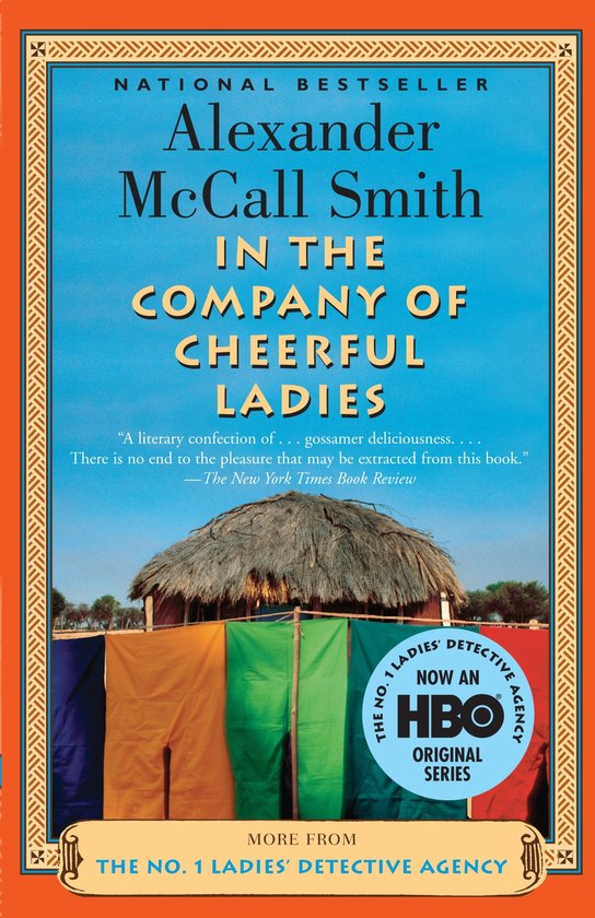 Boekcover van 'In the Company of Cheerful Ladies' door Alexander McCall Smith. Nationale bestseller, nu een HBO Original serie.