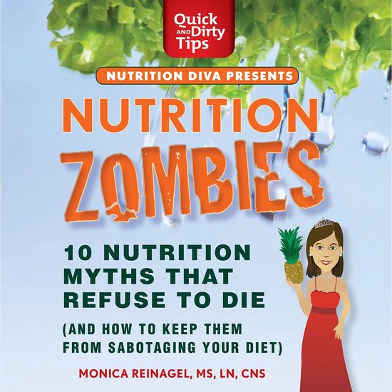 Nutrition Zombies: Top 10 Myths That Refuse to Die - cover