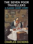 Charles Dickens Collection 6 - The Seven Poor Travellers