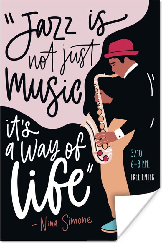 Poster Jazz is not just music it's a way of life - Quotes - Saxofoon - 20x30 cm