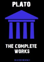 All Time Best Writers 30 - The Complete Works of Plato