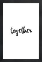 JUNIQE - Poster met houten lijst Together -13x18 /Wit & Zwart