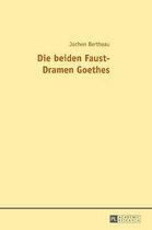Die beiden Faust-Dramen Goethes