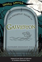 Spooky America - The Ghostly Tales of Galveston