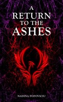 A Return to the Ashes 1 - A Return to the Ashes