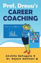 Prof. Drouu’s Career Coaching