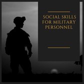 Social skills for military personnel