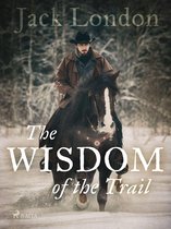 World Classics - The Wisdom of the Trail