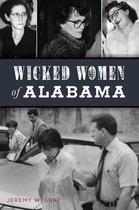 True Crime - Wicked Women of Alabama