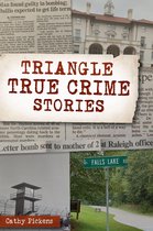 True Crime - Triangle True Crime Stories