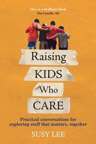 Raising Kids Who Care